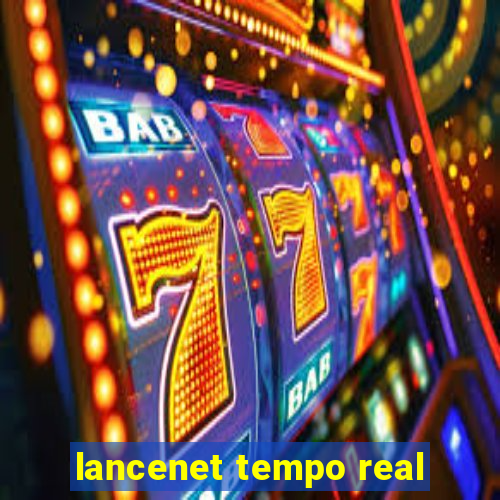 lancenet tempo real